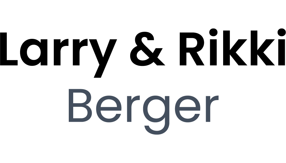 Text that reads: Larry & Rikki Berger