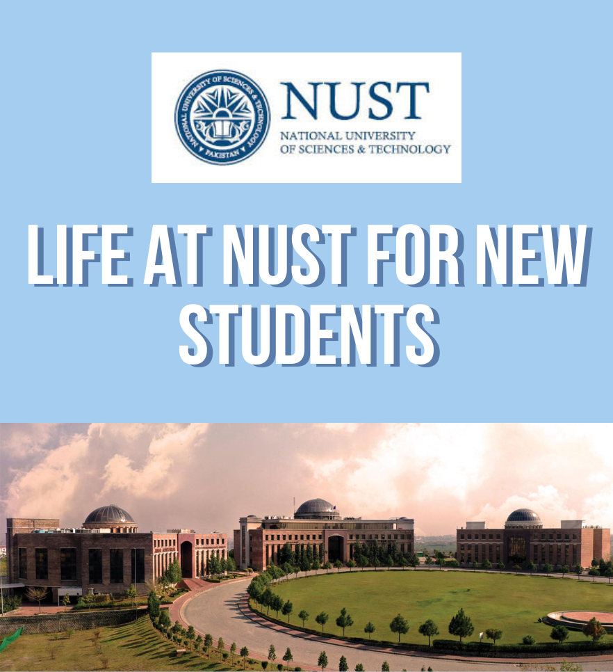 NUST Orientation & First Semester Guide | Life at NUST for New Students