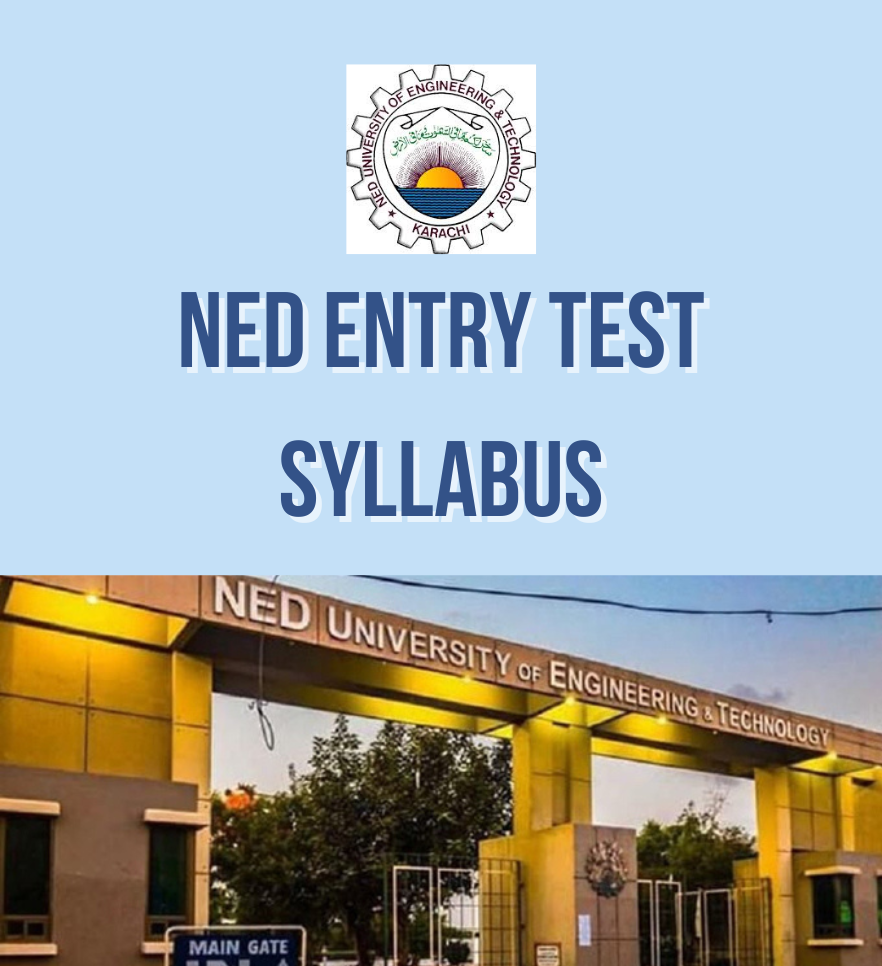 NED Entry Test Syllabus 2025 – Subjects, Pattern & Preparation Tips