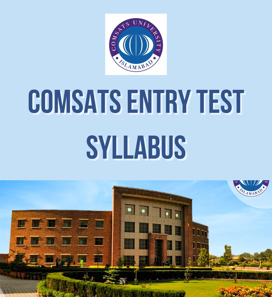 COMSATS Entry Test Syllabus 2025 – NAT Format, Subjects & Preparation Tips