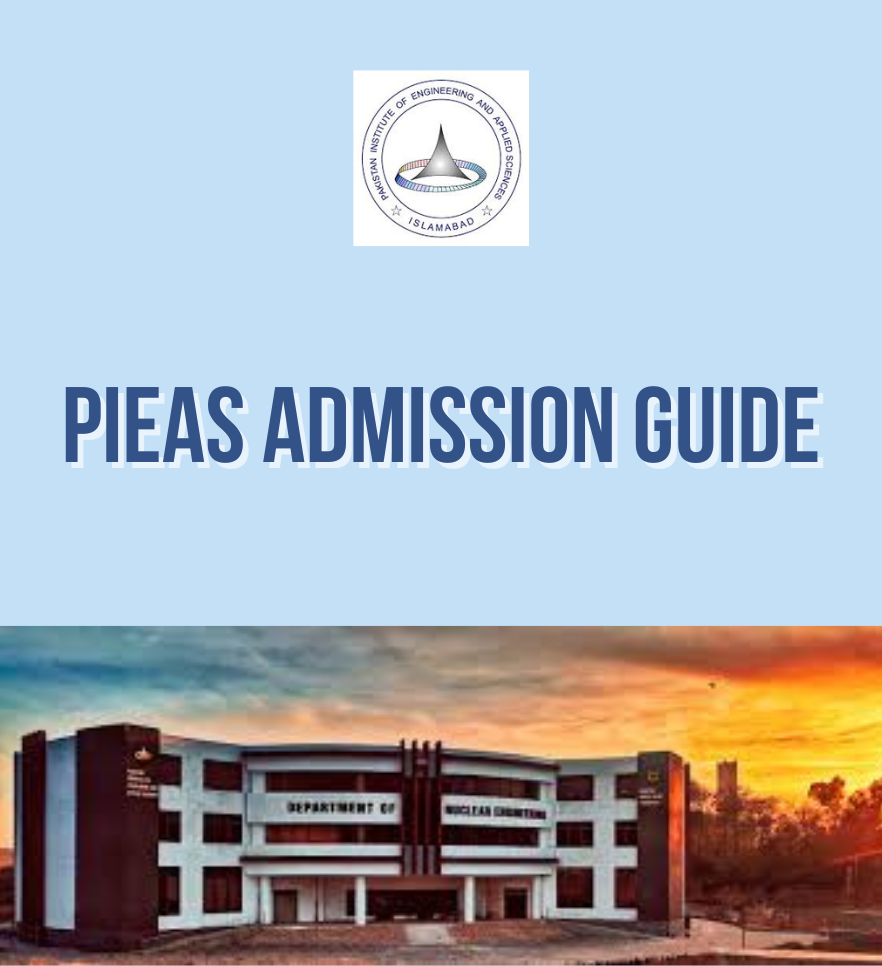 PIEAS Admission Guide 2025 — Eligibility, How to Apply & Fee Structure