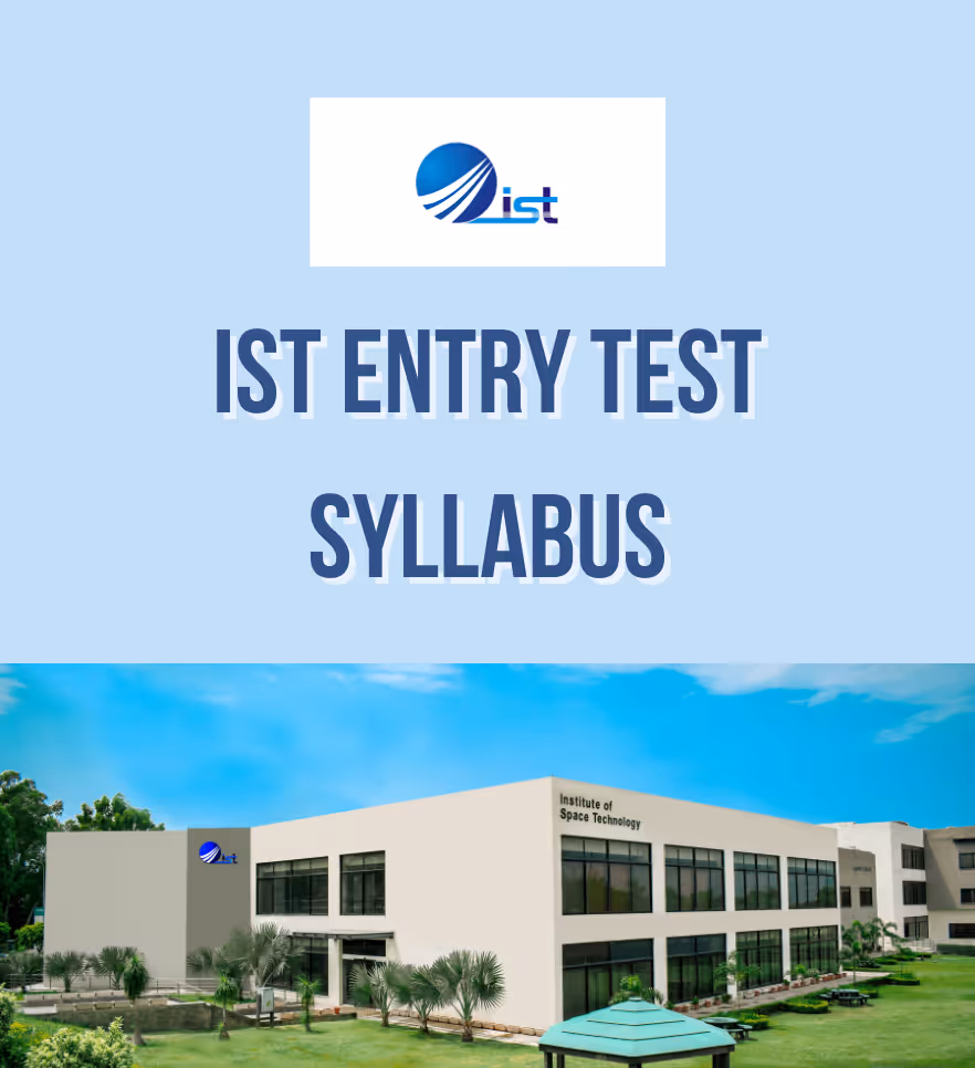 IST Entry Test Syllabus & Prep 2025 — Accepted Tests, Sections, Strategy