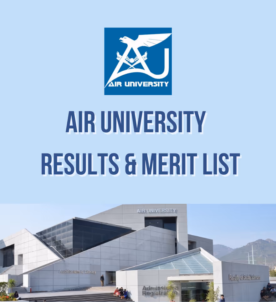 Air University Result & Merit List 2025 — Check Status, Merit Formula, List Rounds & Next Steps