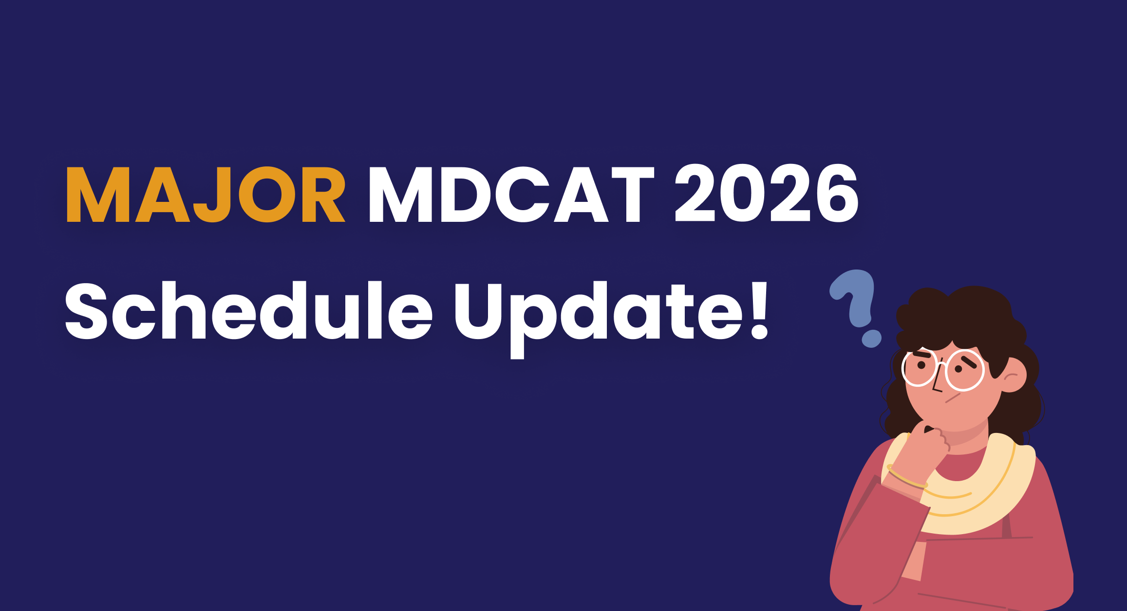MDCAT In A Week After Inter Exam? Major MDCAT Schedule Update | Maqsad Blog