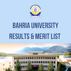 Bahria University Merit Lists 2025 — Check Results, Merit Formula & Next Steps