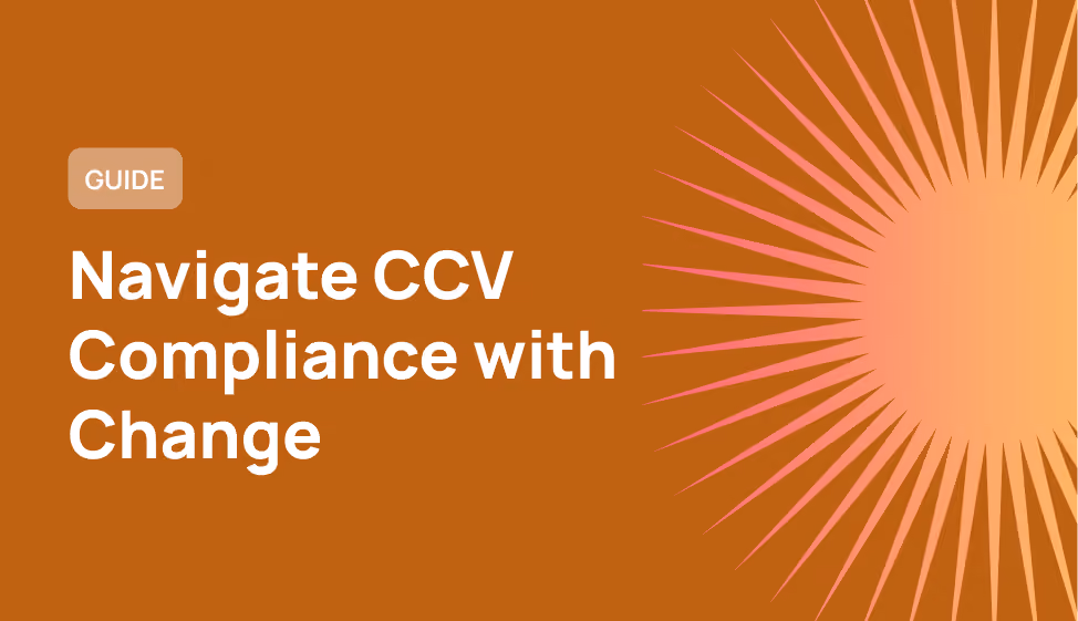 Navigate CCV Compliance with Change