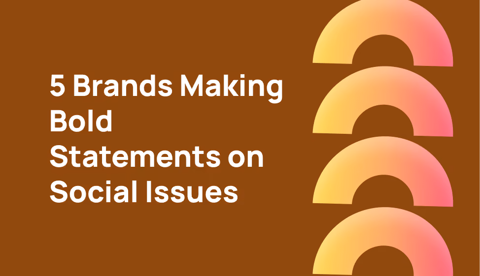 Taking a stand: 5 brands making bold statements on social issues