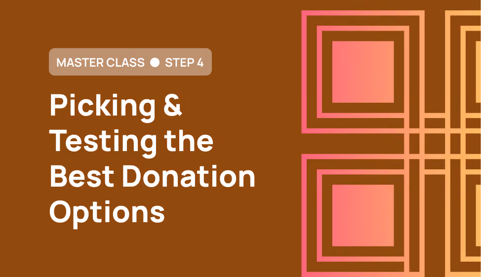 Ecommerce Master Class Step 4: Picking and Testing the Best Donation Option