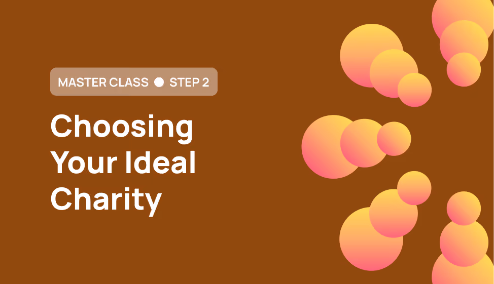 Ecommerce Master Class Step 2: Choosing Your Ideal Charity