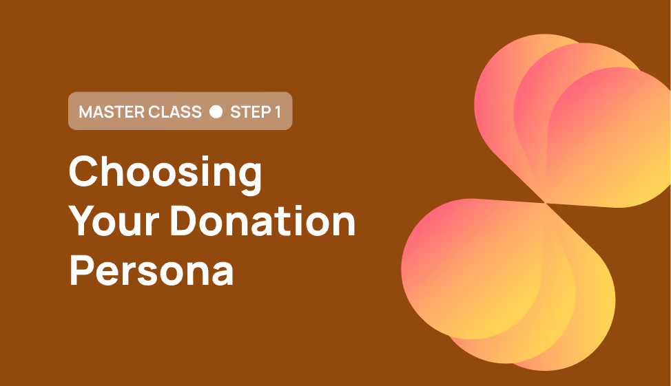Ecommerce Master Class Step 1: Choosing your Donation Persona