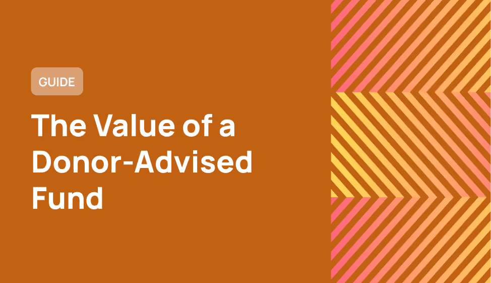 The Value of Working with a Donor-Advised Fund (DAF)