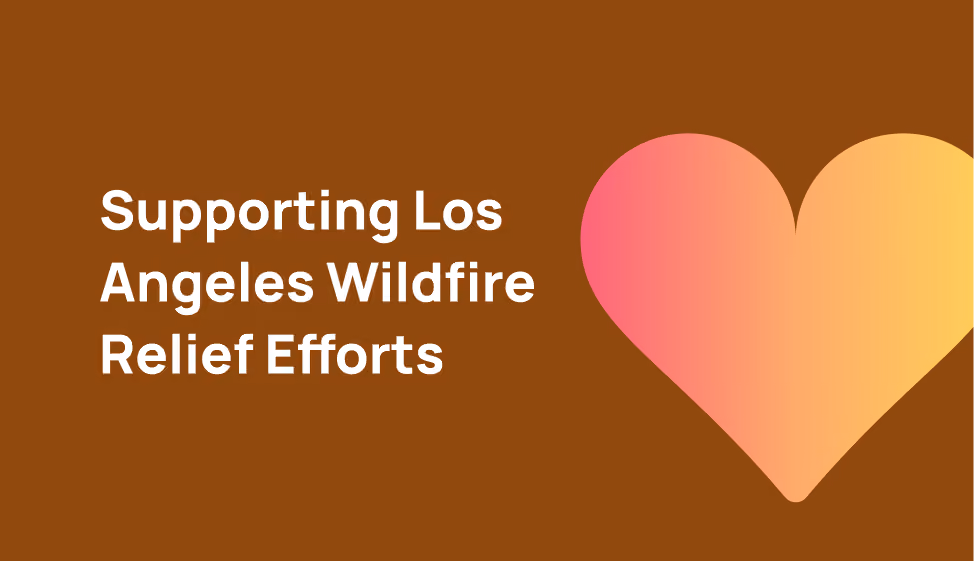 Supporting Los Angeles Wildfire Relief Efforts