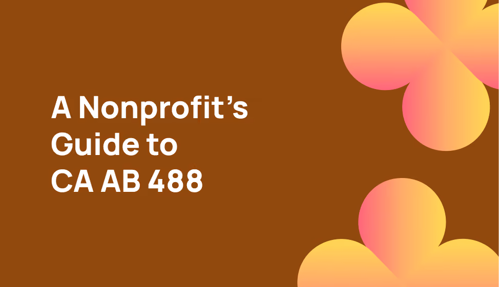 Keep California Donations Flowing: A Nonprofit’s Guide to AB 488 Registration
