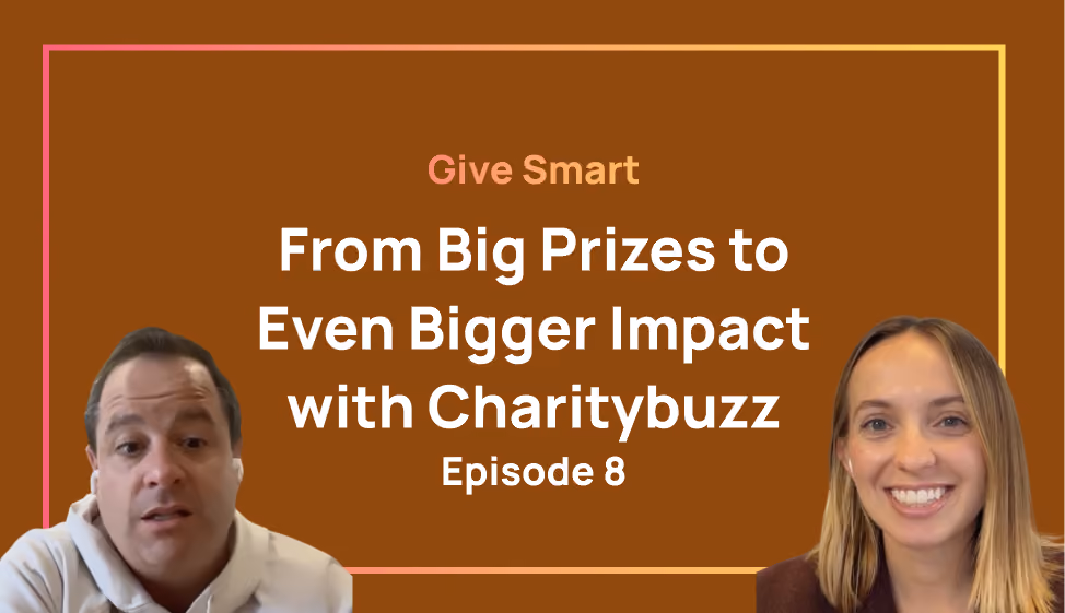 Give Smart: From Big Prizes to Even Bigger Impact | Episode 8 with Ben Erwin of Charitybuzz