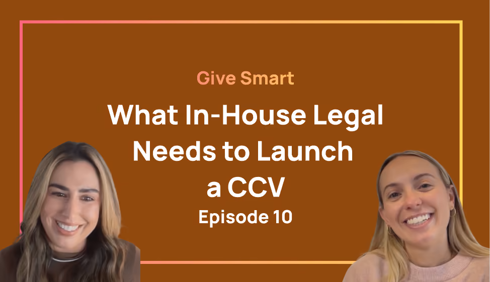 Give Smart: What In-House Legal Needs to Launch a CCV | Episode 10 with Erica Zaragoza of PCH