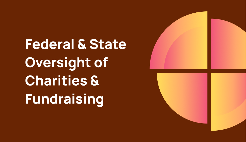 Federal and state oversight of charities and fundraising