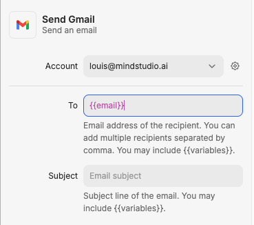Add {{email}} to the "To" setting in the "Send Gmail" block