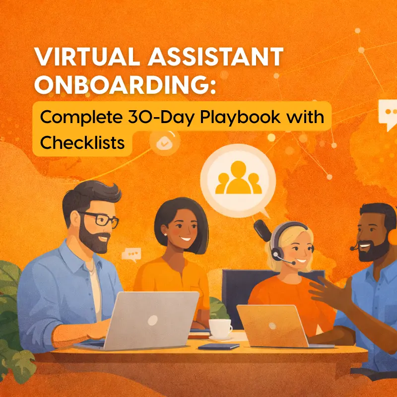 Virtual Assistant Onboarding: Complete 30-Day Playbook with Checklists