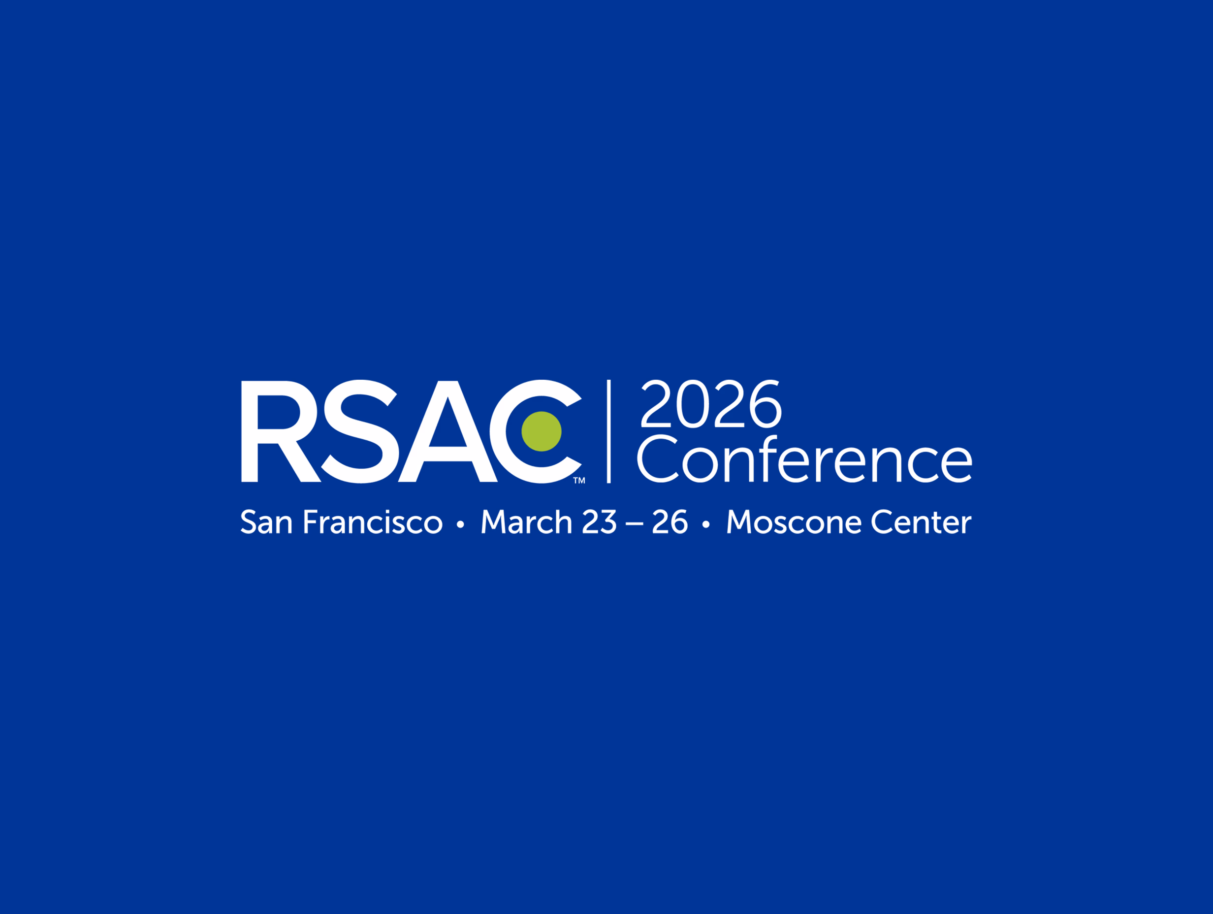 RSA Conference | San Francisco | March 2026