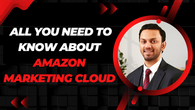 How can you Maximize your account performance using Amazon Marketing Cloud