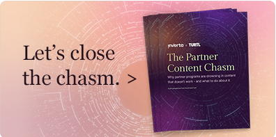 The Partner Content Chasm: why partner programs are drowning in content that doesn't work and what to do about it
