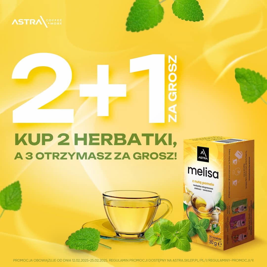 Kreacja promocyjna Astry: herbaty 2+1 za grosz