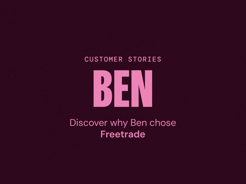 Freetrade customer Ben