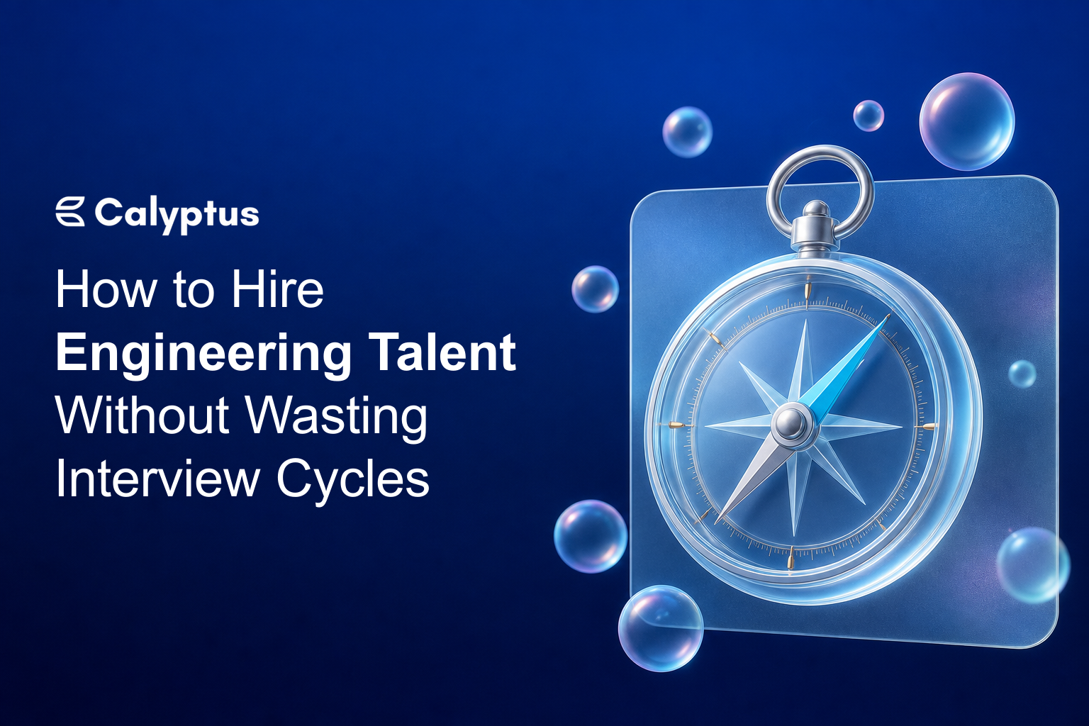 How to hire engineering talent without wasting interview cycles