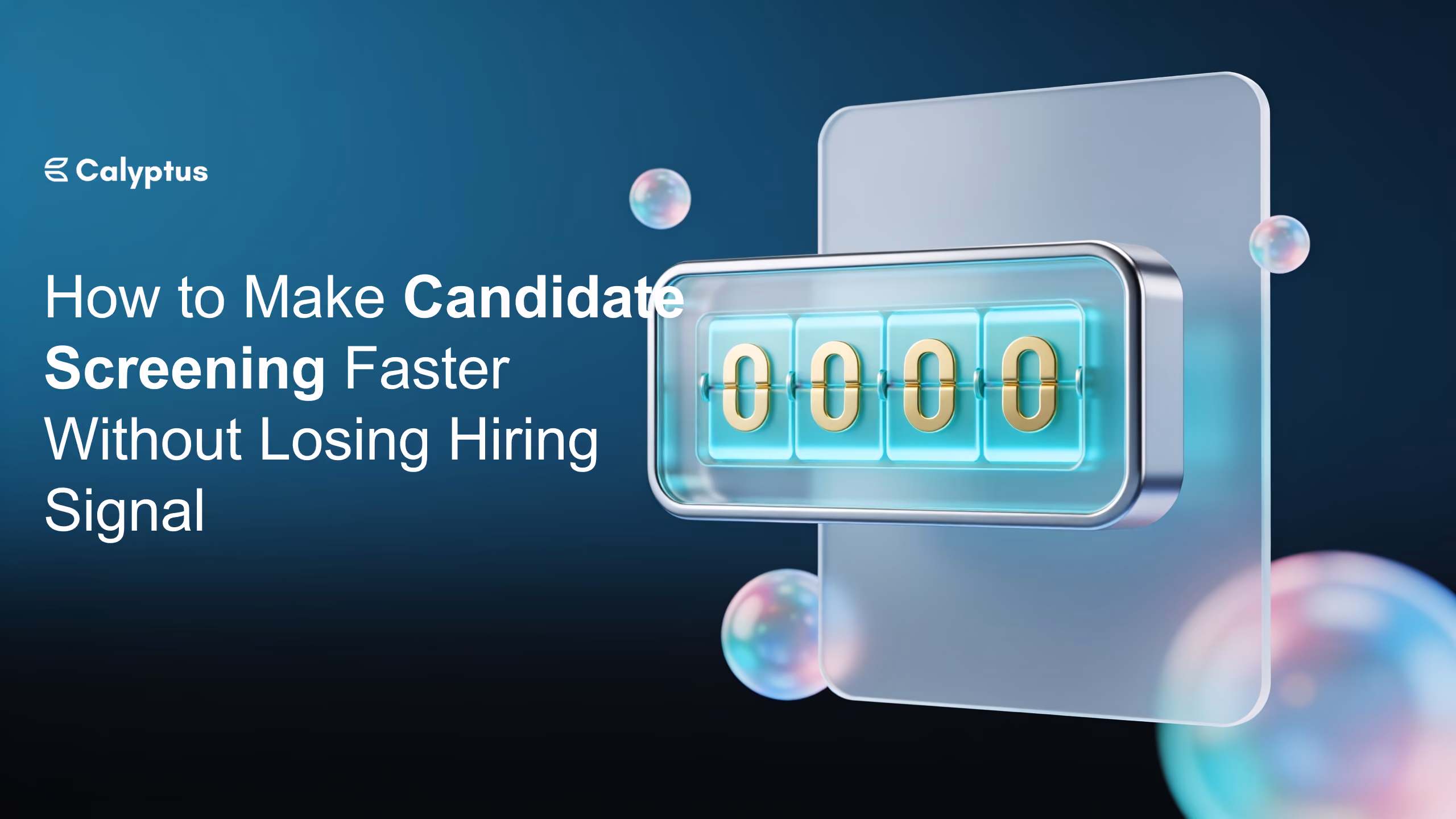 How to Make Candidate Screening Faster Without Losing Hiring Signal