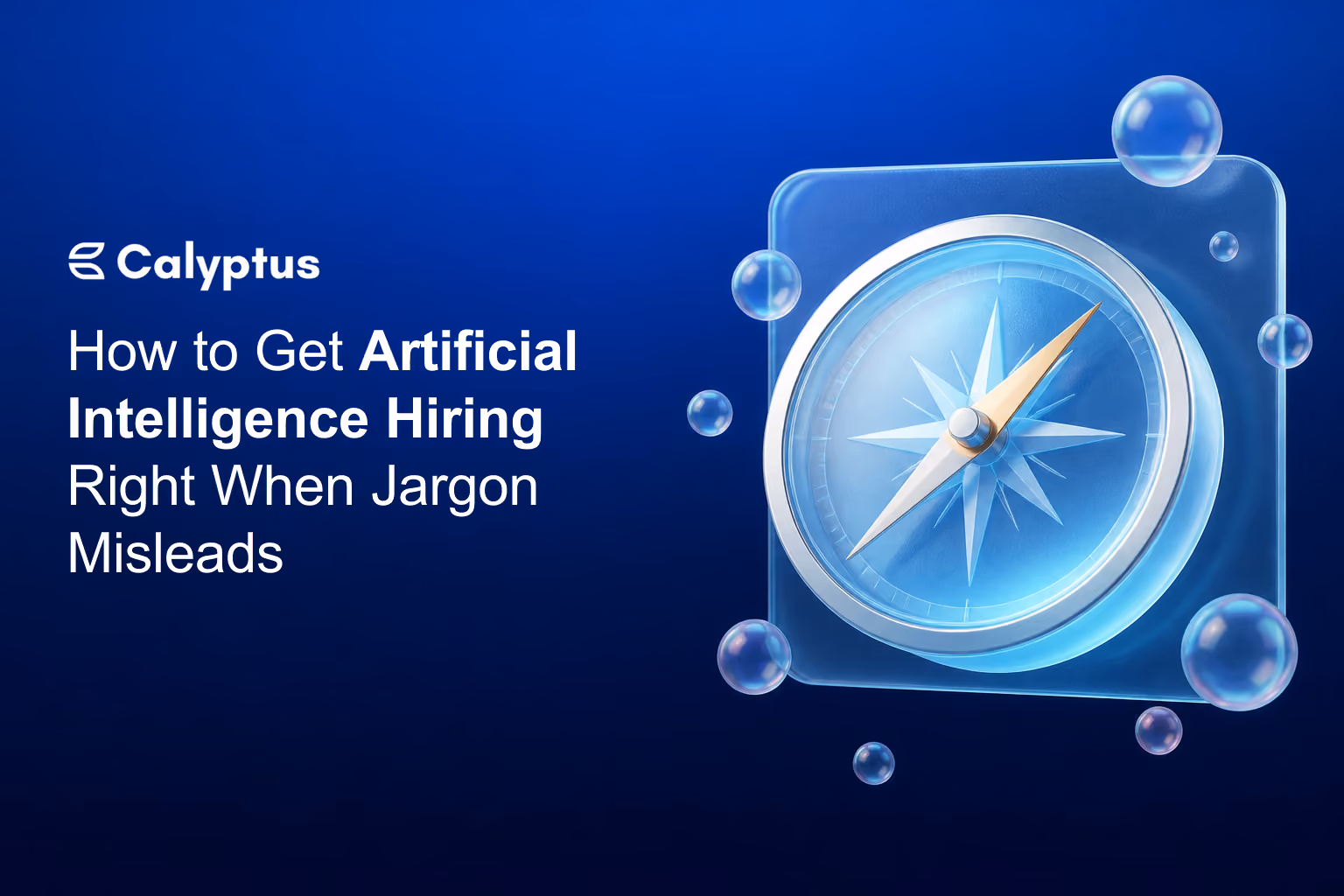 How to Get Artificial Intelligence Hiring Right When Jargon Misleads