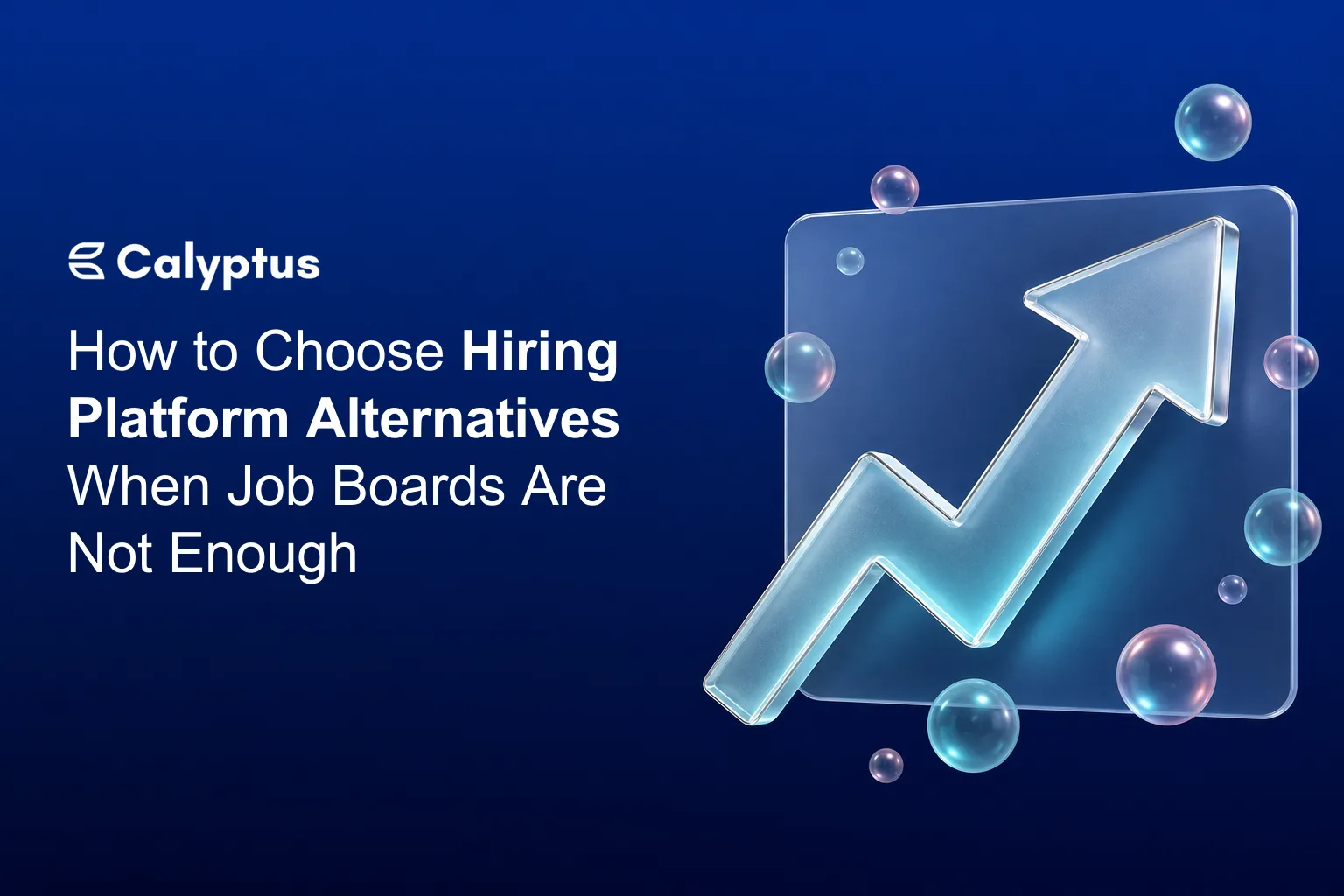 How to Choose Hiring Platform Alternatives When Job Boards Are Not Enough