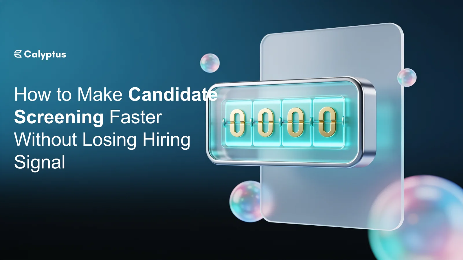 How to Make Candidate Screening Faster Without Losing Hiring Signal
