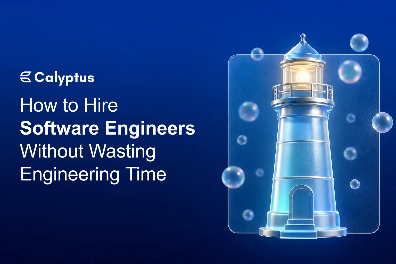How to Hire Software Engineers Without Wasting Engineering Time