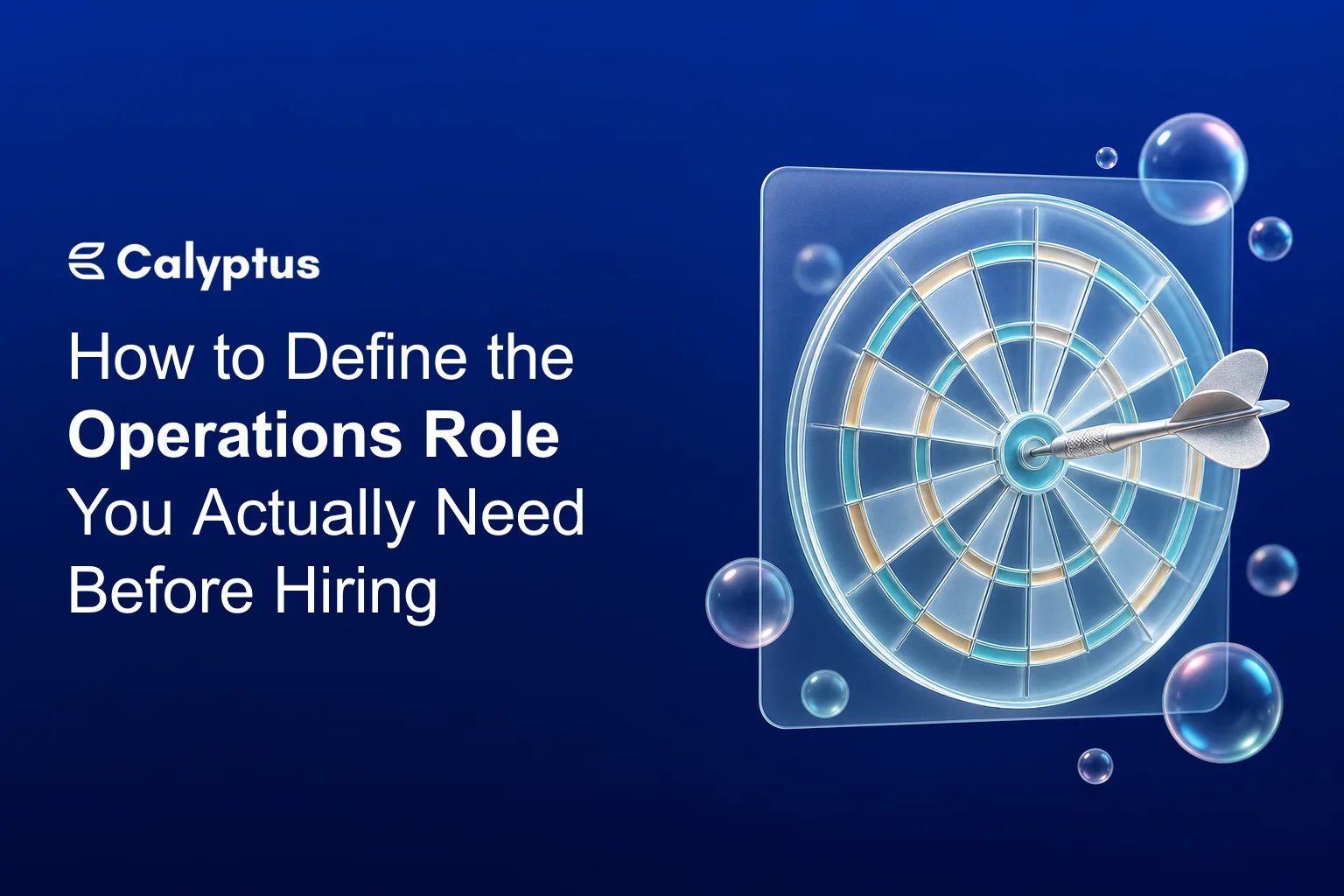 How to Define the Operations Role You Actually Need Before Hiring