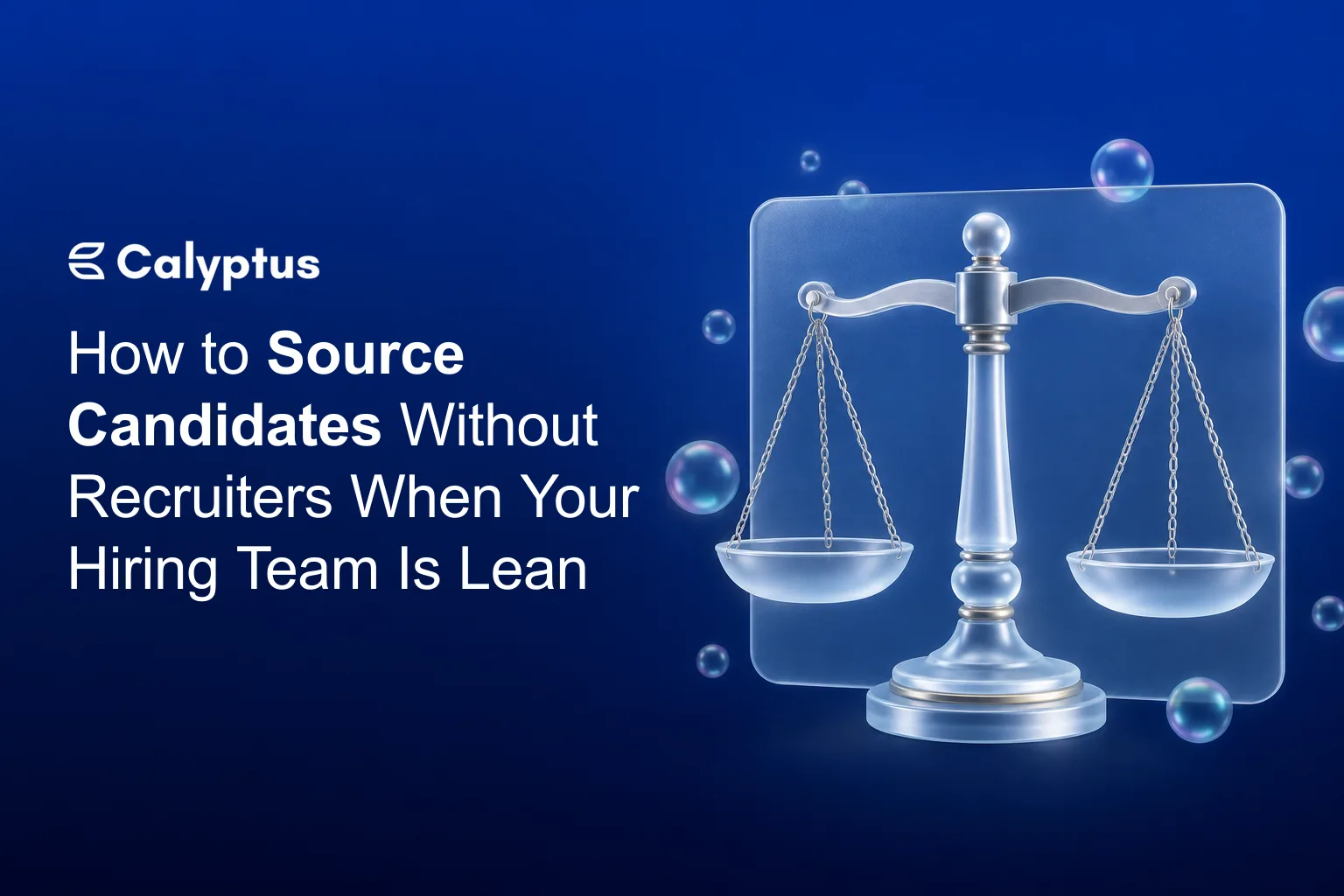How to source candidates without recruiters when your hiring team is lean