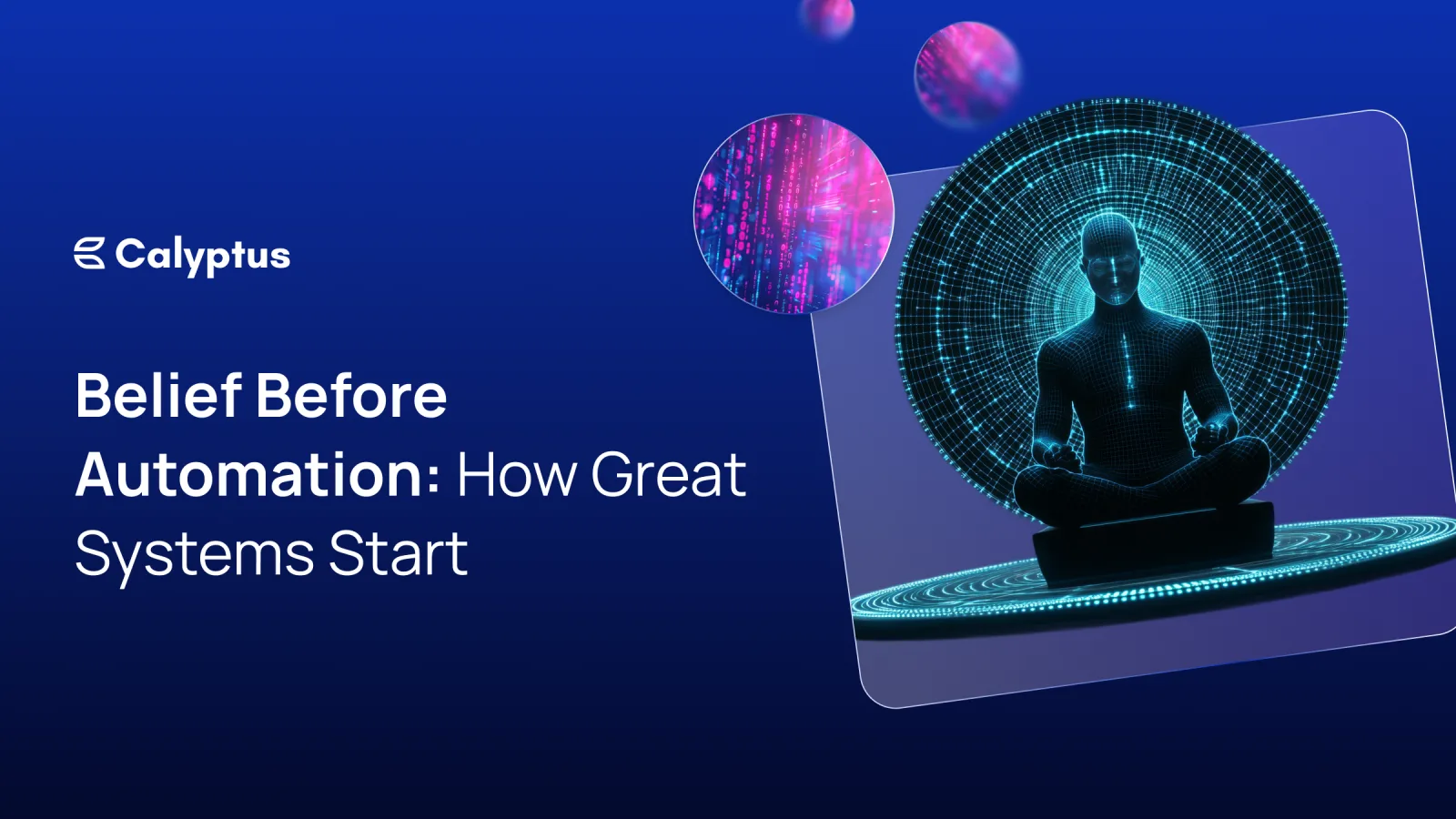 Belief Before Automation: How Great Systems Start