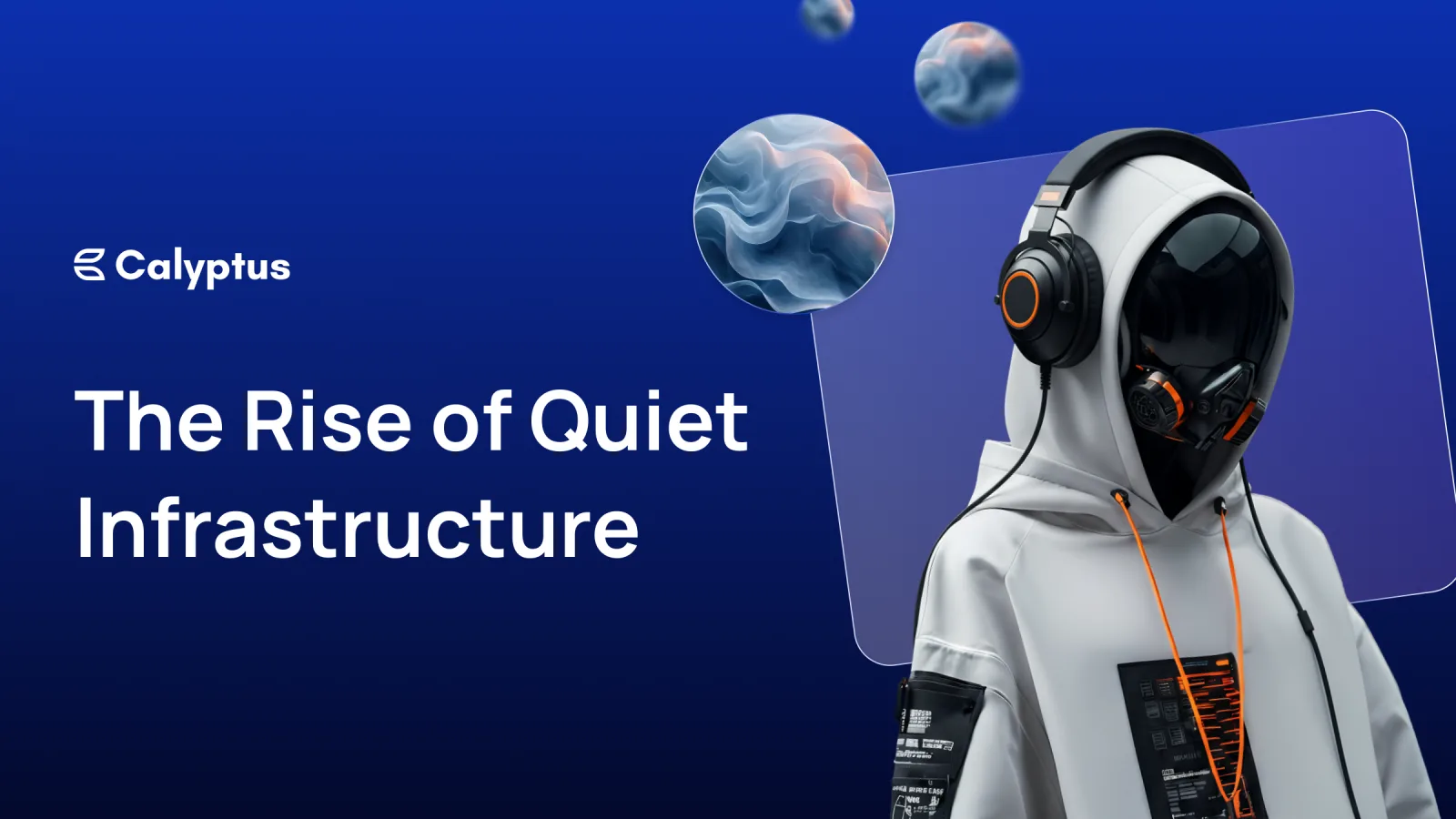 The rise of quiet infrastructure