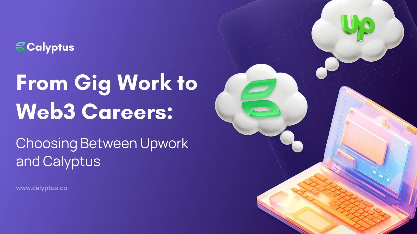 From Gig Work to Web3 Careers: Choosing Between Upwork and Calyptus