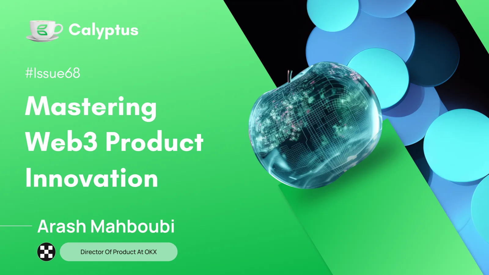 Mastering Web3 Product Innovation: An Interview with Arash Mahboubi @OKX on Tackling UX, Infrastructure, and Wallets 