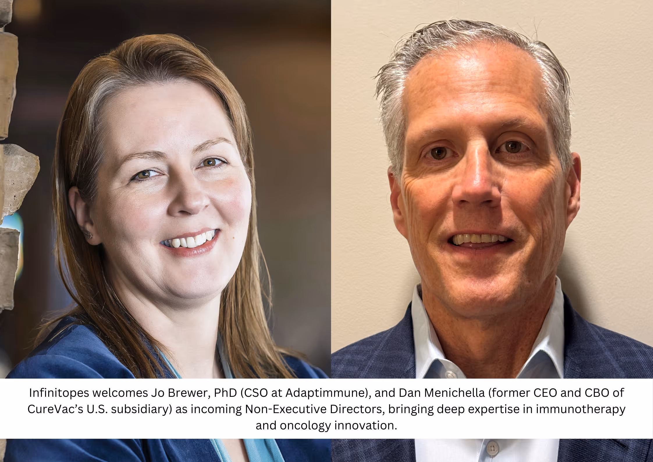 Infinitopes welcomes Jo Brewer and Dan Menichella as Non-Executive Directors, strengthening expertise in immunotherapy, oncology innovation, and biotech.