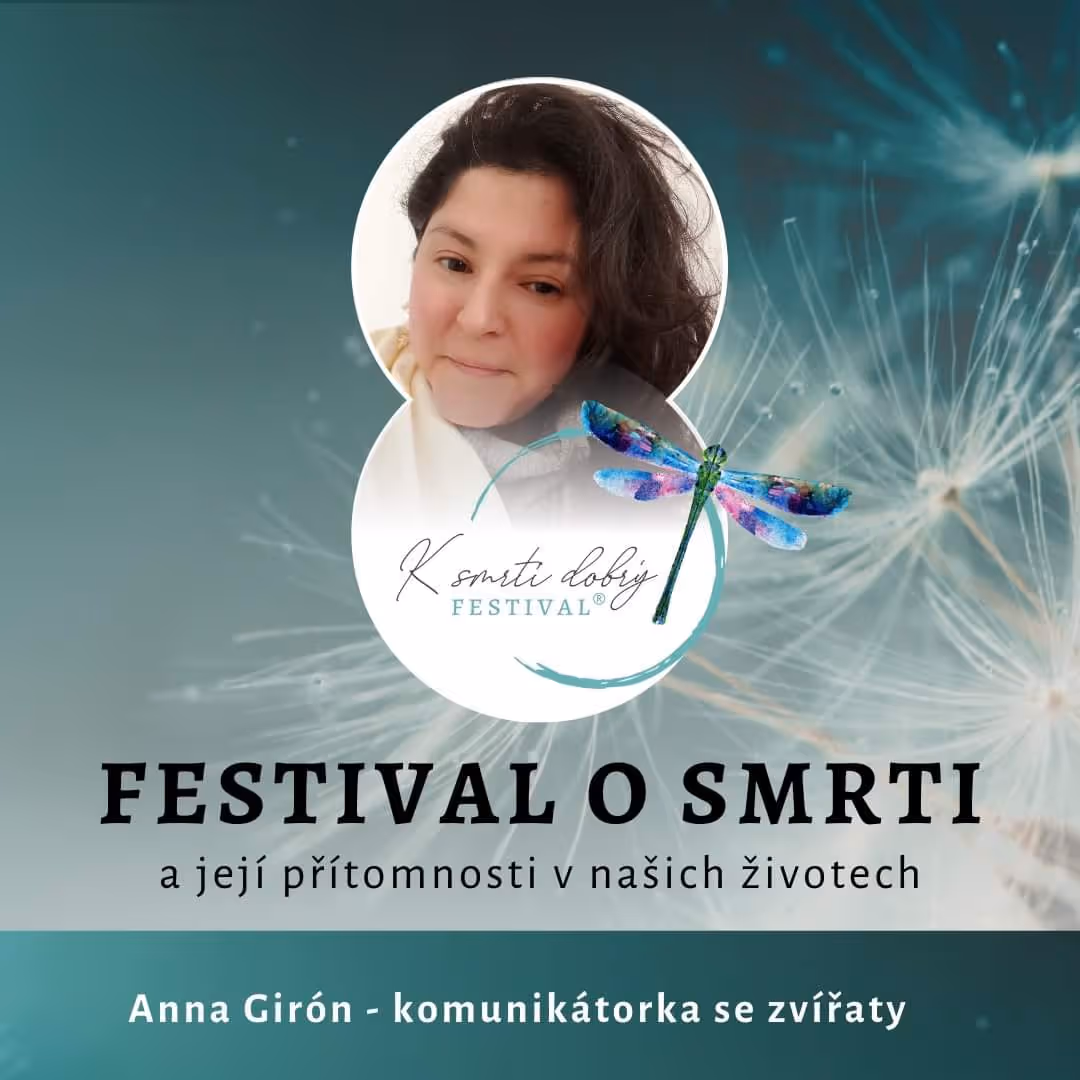 K smrti dobrý festival - Festival o smrti a její přítomnosti v našich životech s Annu Girón