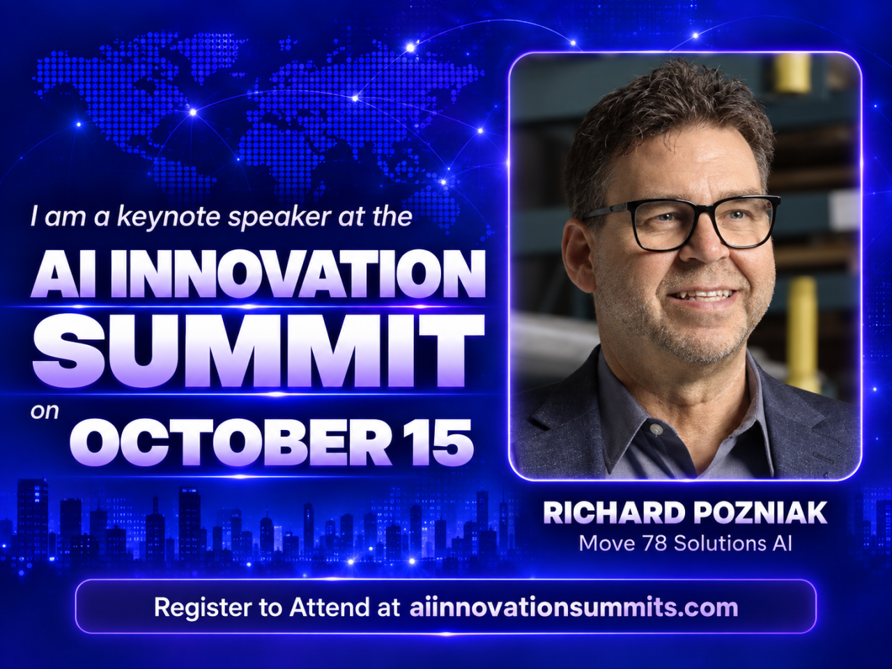 Event card: Richard Pozniak of Move78 Solutions, keynote speaker at the AI Innovation Summit on October 15.