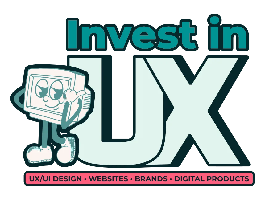 The words "Invest in UX" stacked with the mascot next to the UX. The logo sits on the words "UX/UI design • Websites • Brands • Digital Products"