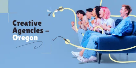 7 Leading Creative Agencies in Oregon You Should Know About