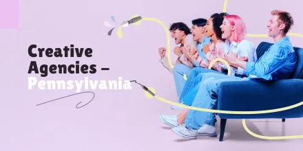 7 Leading Creative Agencies in Pennsylvania You Should Know About