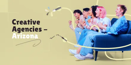 7 Leading Creative Agencies in Arizona You Should Know About