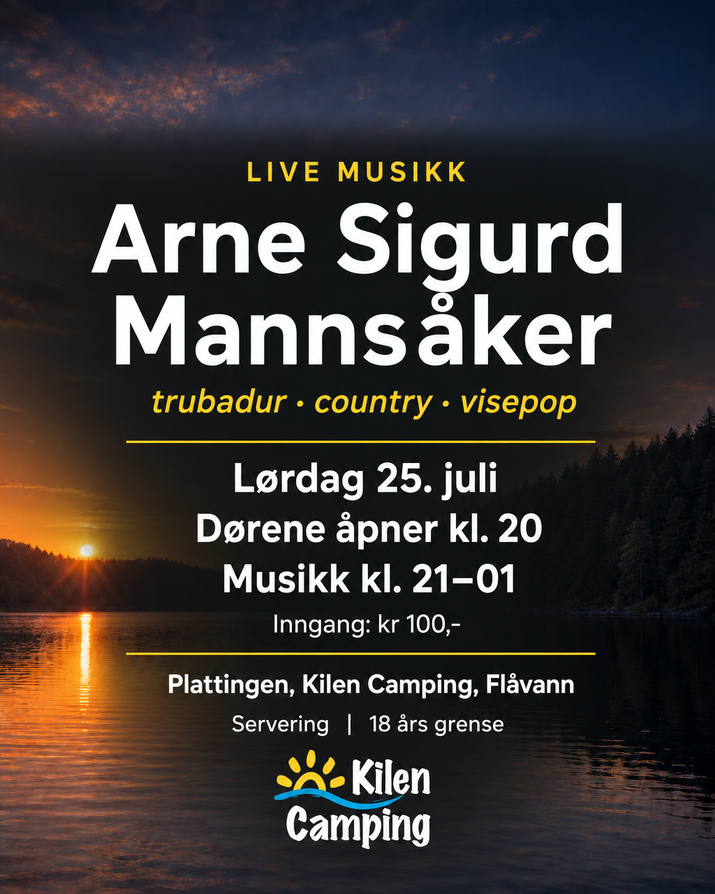 Live music by Arne Sigurd Mannsåker, troubadour country visepop, on July 25 at Kilen Camping.