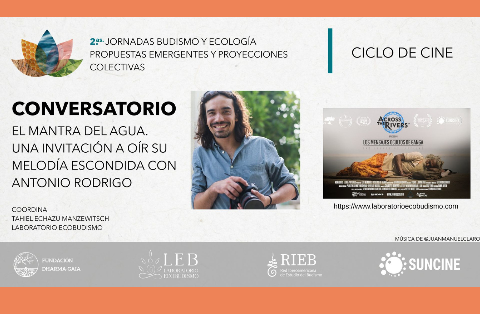 Cine: Conversatorio LEB: El mantra del agua. Una invitación a oír su melodía escondida con Antonio Rodrigo