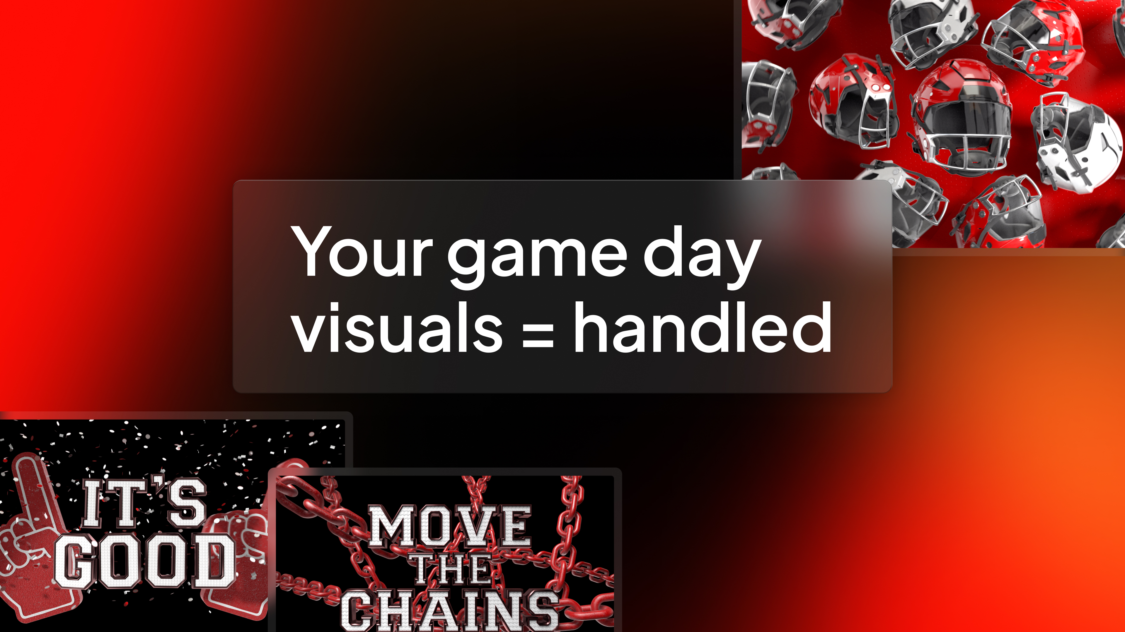 Your game day visuals = handled