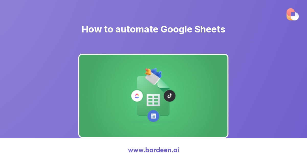 How to automate and integrate Google Sheets with examples
